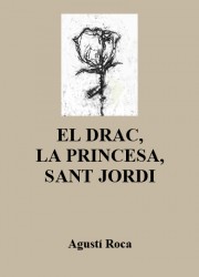 1. El Dragón, la Princesa, San Jorge.